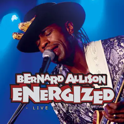 Energized - Live In Europe Vol. 1 - Bernard Allison