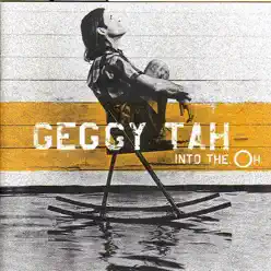Into the Oh - Geggy Tah