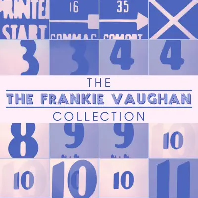 The Frankie Vaughan Collection (Re-Recorded Versions) - Frankie Vaughan The Frankie Vaughan Collection (Re-Recorded Versions) - Frankie Vaughan