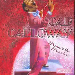 Minnie the Moocher - Cab Calloway