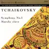 Tchaikovsky: Symphony No. 5 in E Minor, Op. 64 - Slavonic March, Op. 31 album lyrics, reviews, download