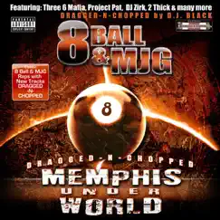 Memphis Underworld: Dragged-N-Chopped by 8 Ball & MJG album reviews, ratings, credits