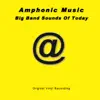 Big Band Sounds Of Today (Amps 101) album lyrics, reviews, download