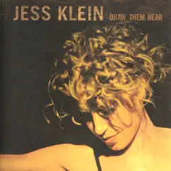 Draw Them Near by Jess Klein album reviews, ratings, credits