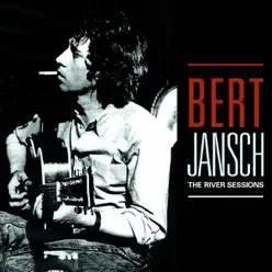 The River Sessions - Bert Jansch