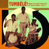 Tumbélé! -  Biguine, Afro & Latin Sounds from the French Caribbean (1963-74)