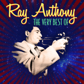 The Very Best Of - Ray Anthony