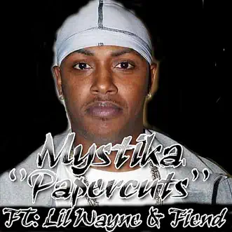 Papercuts (feat. Lil Wayne & Fiend) by Mystikal song reviws