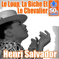 Le loup, la biche et le chevalier (Remastered) - Single - Henri Salvador