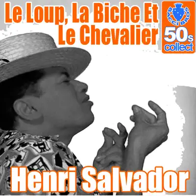 Le loup, la biche et le chevalier (Remastered) - Single - Henri Salvador