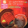 Cantar Como - Sing Along: Los Guaracheros de Oriente