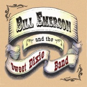 Bill Emerson & The Sweet Dixie Band - There's No Room Inside Your Heart