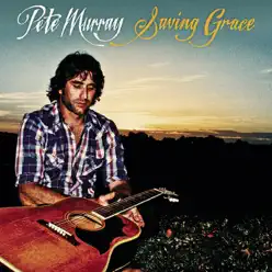 Saving Grace - Single - Pete Murray