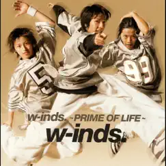 W-inds.~PRIME OF LIFE~ by W-inds. album reviews, ratings, credits