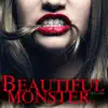 Beautiful Monster - EP album lyrics, reviews, download