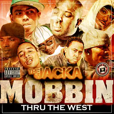 Mobbin' Thru the West - The Jacka