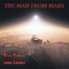John Catney - The Man from Mars