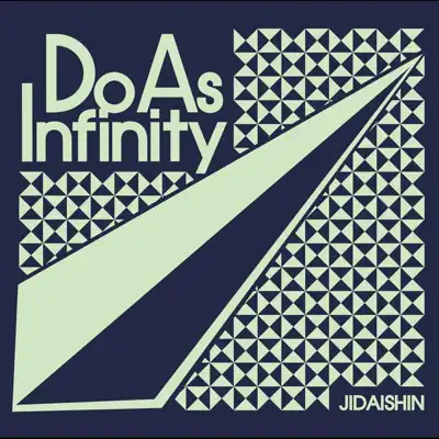JIDAISHIN - Single - Do As Infinity