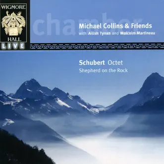 Schubert: Octet & Shepherd On the Rock by Michael Collins & Various Artists album reviews, ratings, credits