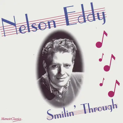 Smilin' Through - Nelson Eddy