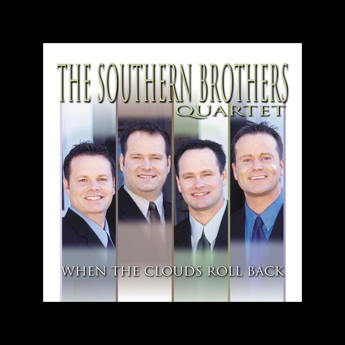 ‎When the Clouds Roll Back by Southern Brothers on Apple Music