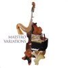 Maestro Variations