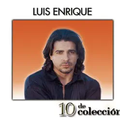 10 de Colección: Luis Enrique - Luis Enrique