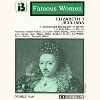 Avis Murton Carter - Elizabeth I, 1533-1603: The Famous Women Series (Dramatised) [Original Staging  Nonfiction] artwork
