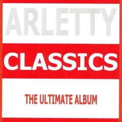 Classics : Arletty - Arletty