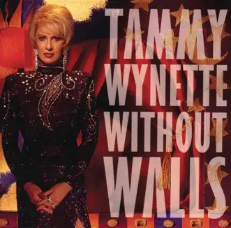 Without Walls by Tammy Wynette album reviews, ratings, credits