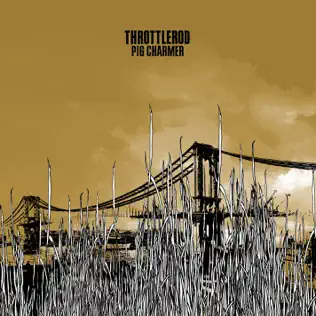 lataa albumi Throttlerod - Pig Charmer
