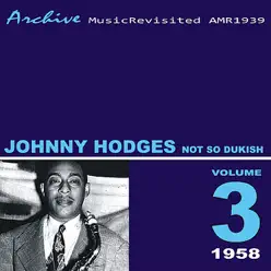 Not So Dukish - Johnny Hodges Not So Dukish - Johnny Hodges