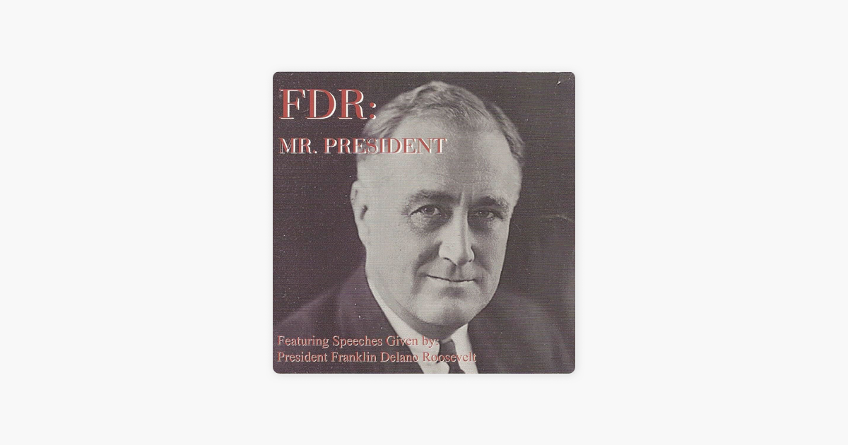 Fdr Mr President By Franklin D Roosevelt - 