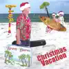 Christmas Vacation album lyrics, reviews, download