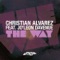 The Way (feat. Jo'Leon Davenue) [Deemah Remix] - Christian Alvarez lyrics