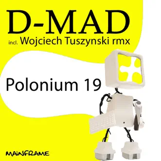 Polonium 19 by D-Mad album reviews, ratings, credits