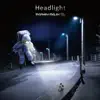 Headlight - Single album lyrics, reviews, download