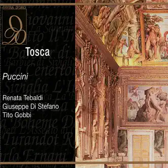 Puccini: Tosca (Live) by Renata Tebaldi, Guiseppe Di Stefano, Tito Gobbi, Nicola Zaccaria, Virgilio Carbonari, Oliviero de Fabritiis, Giuseppe Morresi, Antonio Negri, Franco Piva, Orchestra of Teatro alla Scala Di Milano, Chorus of Teatro all Scala di Milano & Gianandrea Gavazzeni album reviews, ratings, credits