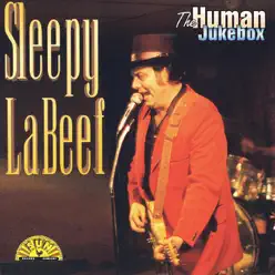 The Human Jukebox - Sleepy LaBeef