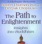 The Path to Enlightenment: Insights into Buddhism (Unabridged)
