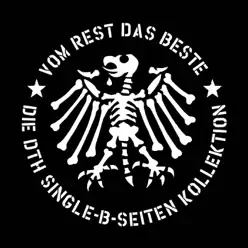 Vom Rest das Beste - Die DTH Single B-Seiten Kollektion - Die Toten Hosen