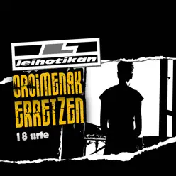 Oroimenak Erretzen - 18 Urte - Leihotikan Oroimenak Erretzen - 18 Urte - Leihotikan