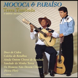 Mococa and Paraiso - Os Homens Nao Devem Chorar (Nova Flor)