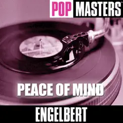 Pop Masters: Peace of Mind - Engelbert Humperdinck