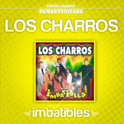 Imbatibles - Los Charros