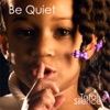 Be Quiet