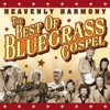 Heavenly Harmony - The Best of Bluegrass Gospel