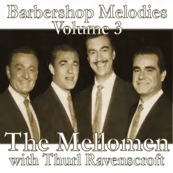 Barbershop Melodies, Volume 3 - The Mellomen Barbershop Melodies, Volume 3 - The Mellomen