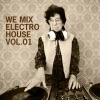 We Mix Electro House Vol.01