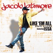 Jacob Latimore - Like 'Em All (Radio Version)